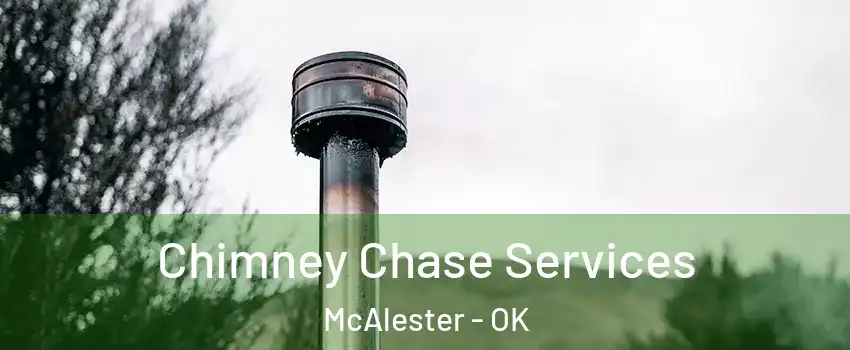 Chimney Chase Services McAlester - OK