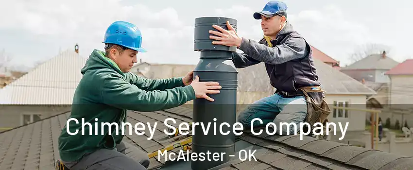  Chimney Service Company McAlester - OK