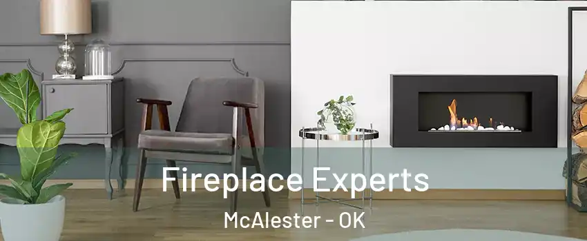  Fireplace Experts McAlester - OK