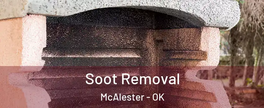  Soot Removal McAlester - OK
